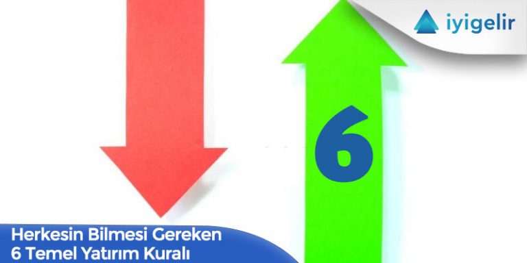 Herkesin bilmesi gereken 6 temel yatırım kuralı